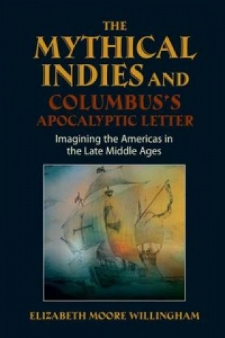 Mythical Indies and Columbus's Apocalyptic Letter