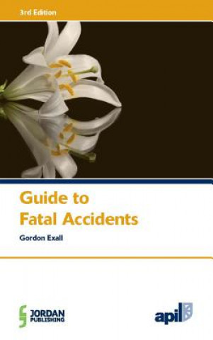 APIL Guide to Fatal Accidents