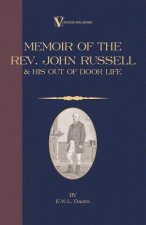 Memoir of the Rev. John Russell and His Out-Of-Door Life (Vintage Dog Books Breed Classic - Jack Russell Terrier)