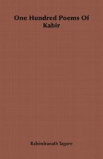 One Hundred Poems Of Kabir