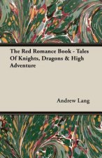 Red Romance Book - Tales Of Knights, Dragons & High Adventure