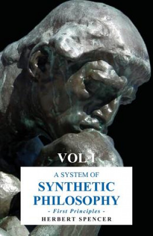 System of Synthetic Philosophy - First Principles