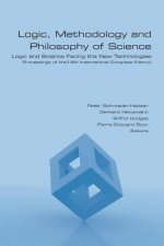 Logic, Methodology and Philosophy of Science. Logic and Science Facing the New Technologies
