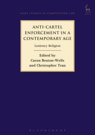 Anti-Cartel Enforcement in a Contemporary Age