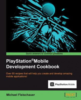 PlayStation (R)Mobile Development Cookbook