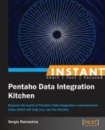 Instant Pentaho Data Integration Kitchen