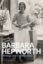 Barbara Hepworth: Writings and Conversations