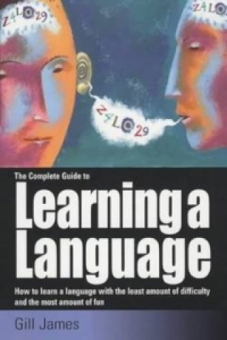 Complete Guide To Learning A Language
