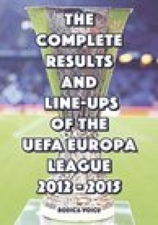 Complete Results and Line-Ups of the UEFA Europa League 2012-2015