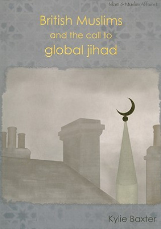 British Muslims and the Call to Global Jihad