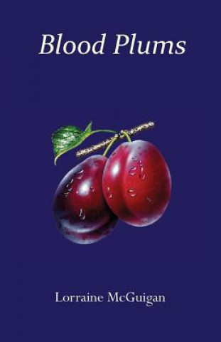 Blood Plums