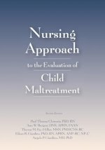 Nursing Approach to the Evaluation of Child Maltreatment