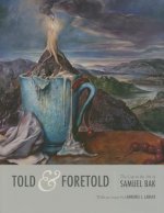 Told and Foretold