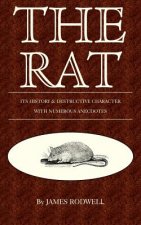Rat; Its History & Destructive Character