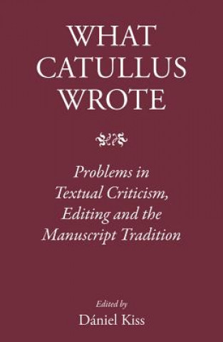 What Catullus Wrote