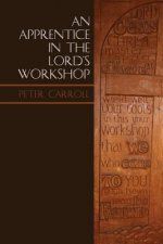 Apprentice in the Lord's Workshop