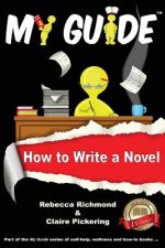 My Guide: How to Write a Novel?
