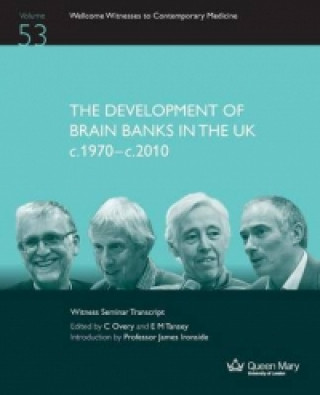 Development of Brain Banks in the UK C1970-C2010