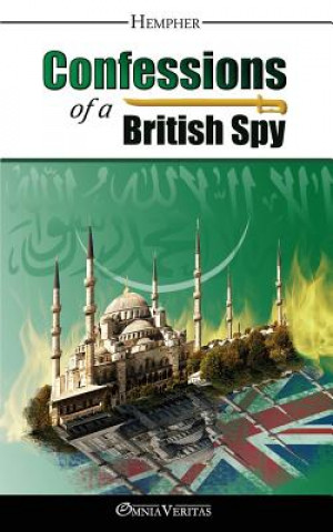 Confessions of a British Spy