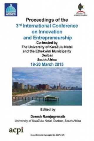 Icie 2015 - The Proceedings of the 3rd International Conference on Innovation and Entrepreneurship