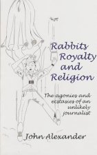 Rabbits, Royalty and Religion