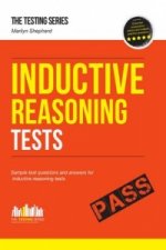 Inductive Reasoning Tests: 100s of Sample Test Questions and Detailed Explanations (How2Become)