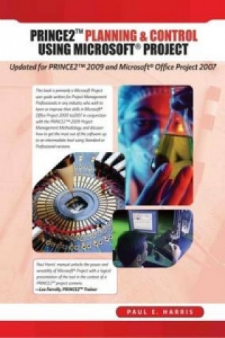 Planning and Control Using Microsoft Project and PRINCE2