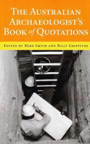 Australian Archaeologist's Book of Quotations