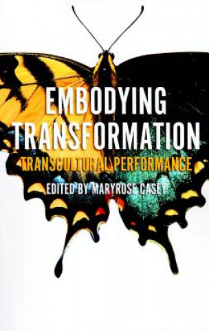 Embodying Transformation