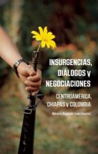 Insurencias, Dialogos Y Negocianciones