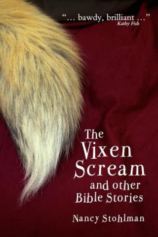 Vixen Scream and other Bible Stories