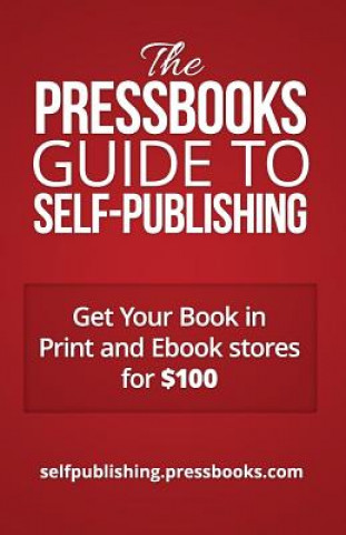 Pressbooks Guide to Self-Publishing