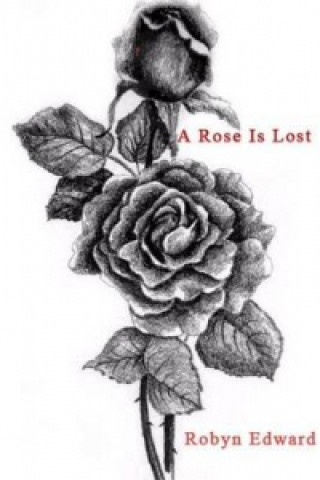 Rose Is Lost