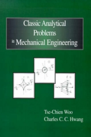 Classic Analytical Problems in Mechanical Engineering