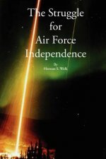 Struggle for Air Force Independence