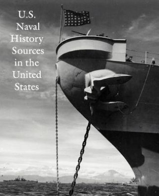 U.S. Naval History Sources in the United States