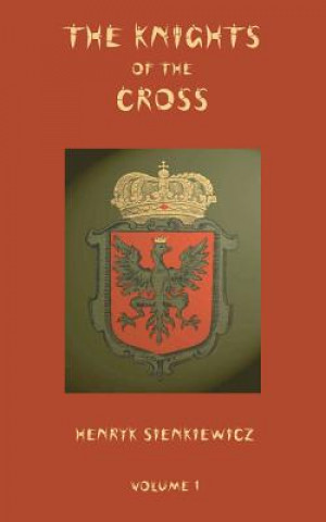 Knights of the Cross - Volume 1