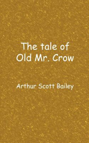 tale of Old Mr. Crow