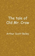 tale of Old Mr. Crow