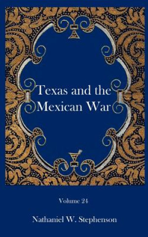 Texas and the Mexican War