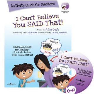 I Can't Believe You Said That! Activity Guide for Teachers