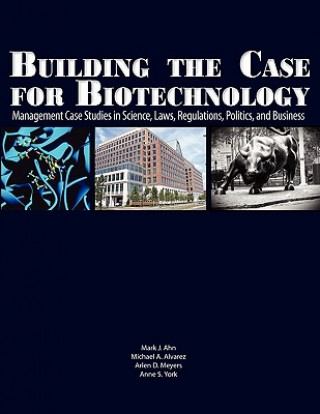 Building the Case for Biotechnology