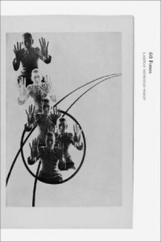 Laszlo Moholy-Nagy - 60 Fotos. Books on Books 12