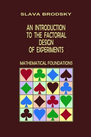 Introduction to the Factorial Design of Experiments (Mathematical Foundations)