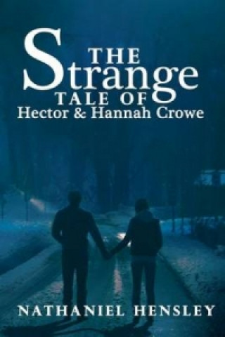 Strange Tale of Hector and Hannah Crowe