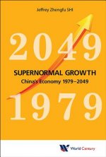 Supernormal Growth: China's Economy 1979-2049
