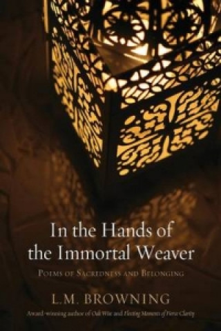 In the Hands of the Immortal Weaver
