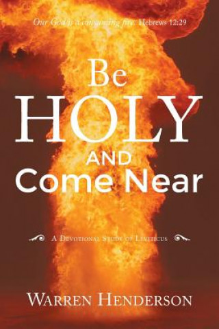 Be Holy and Come Near