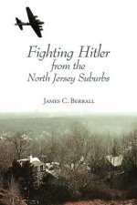Fighting Hitler from the North Jersey Suburbs