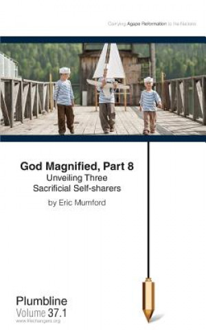 God Magnified, Part 8